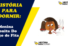 Ler Historia Para Dormir Menina Bonita do Laco de Fita