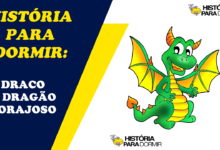 Historia Para Dormir Draco o Dragao Corajoso - Historinha Infantil